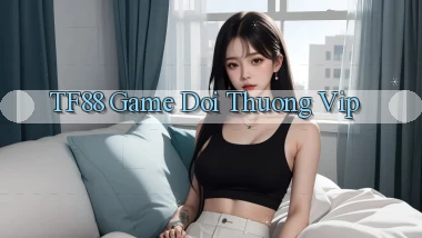 tf88  game doi thuong vip