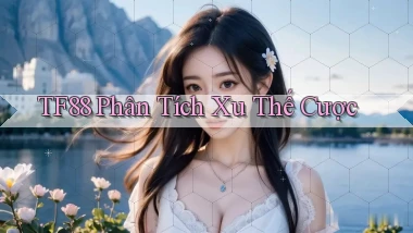 tf88  phân tích xu thế cược