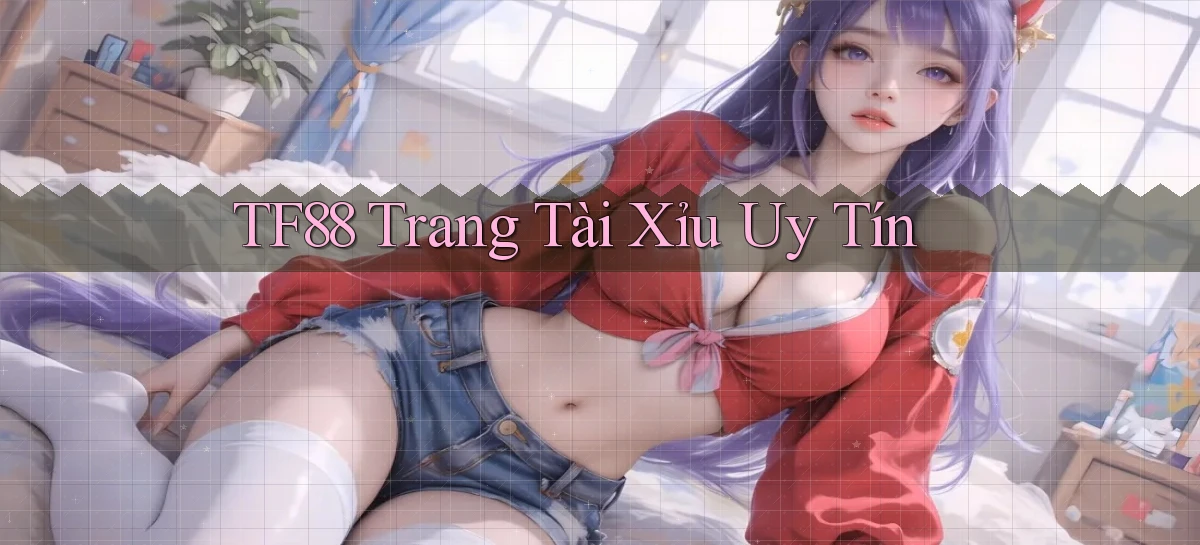 tf88  trang tài xỉu uy tín